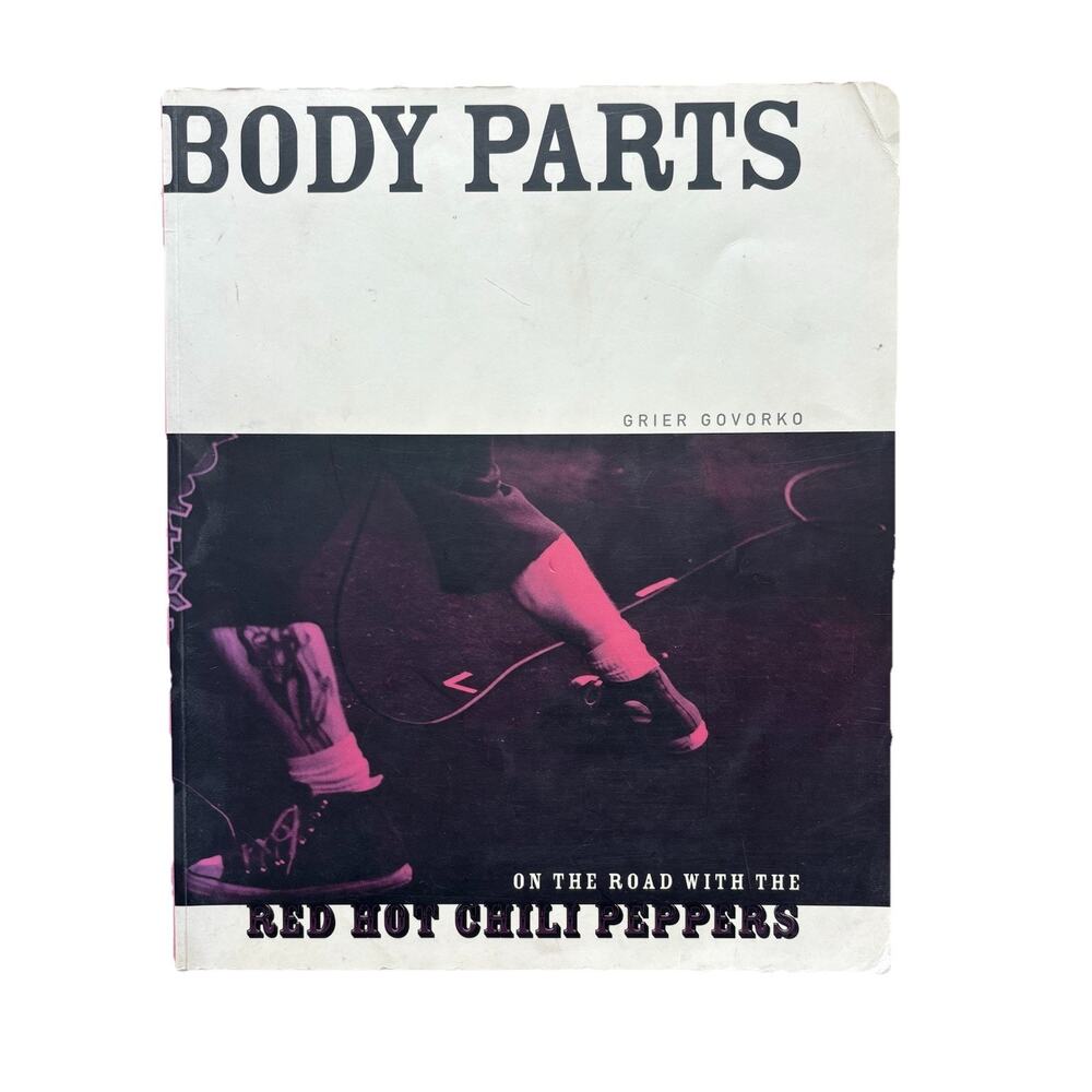 Body Parts XL Book On The Road Red Hot Chili Peppers GUC Paperback 1998